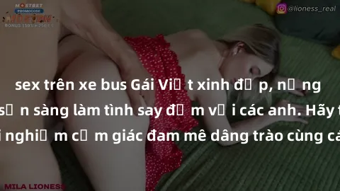 sex trên xe bus Gái Việt xinh đẹp, nồng nàn trong tình yêu, sẵn sàng làm tình say đắm với các anh. Hãy trải nghiệm cảm giác đam mê dâng trào cùng các cô gái Việt đầy quyến rũ.