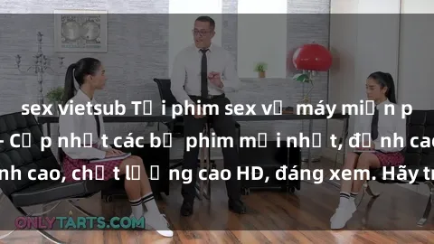 sex vietsub Tải phim sex về máy miễn phí và nhanh chóng - Cập nhật các bộ phim mới nhất, đỉnh cao, chất lượng cao HD, đáng xem. Hãy trải nghiệm ngay!