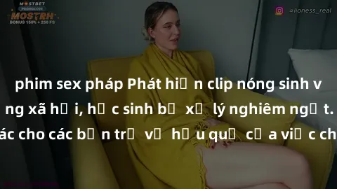 phim sex pháp Phát hiện clip nóng sinh viên gây sốt trên mạng xã hội, học sinh bị xử lý nghiêm ngặt. Đây là cảnh giác cho các bạn trẻ về hậu quả của việc chia sẻ thông tin trái phép trên internet.