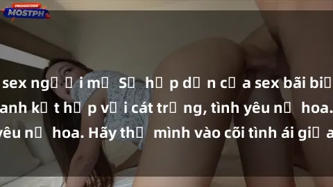 sex người mỹ Sự hấp dẫn của sex bãi biển: Khi sóng biển xanh kết hợp với cát trắng, tình yêu nở hoa. Hãy thả mình vào cõi tình ái giữa sóng biển!