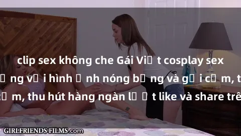 clip sex không che Gái Việt cosplay sexy khiến fan phát cuồng với hình ảnh nóng bỏng và gợi cảm, thu hút hàng ngàn lượt like và share trên mạng xã hội.