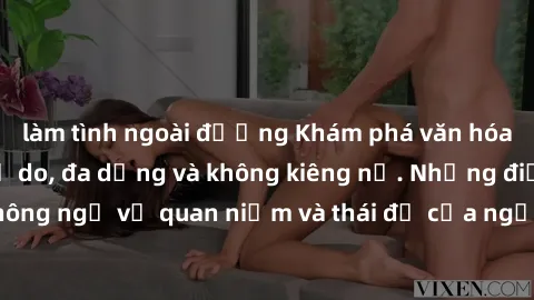 làm tình ngoài đường Khám phá văn hóa sex Bắc Âu: Sự tự do, đa dạng và không kiêng nể. Những điều không ngờ về quan niệm và thái độ của người Bắc Âu đối với tình dục.
