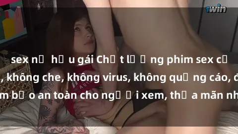 sex nữ hầu gái Chất lượng phim sex cập nhật mới nhất, không che, không virus, không quảng cáo, đảm bảo an toàn cho người xem, thỏa mãn nhu cầu tình dục của bạn.