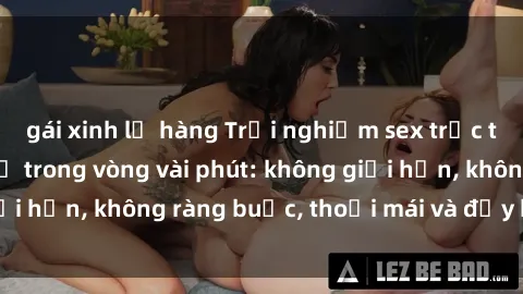 gái xinh lộ hàng Trải nghiệm sex trực tuyến tuyệt vời chỉ trong vòng vài phút: không giới hạn, không ràng buộc, thoải mái và đầy kích thích!