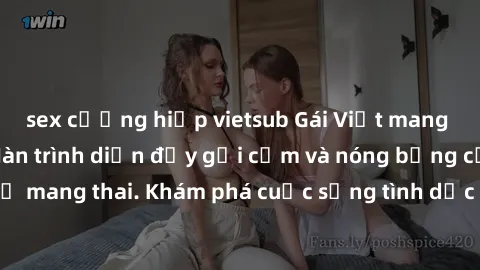 sex cưỡng hiếp vietsub Gái Việt mang bầu và làm tình: Màn trình diễn đầy gợi cảm và nóng bỏng của phụ nữ mang thai. Khám phá cuộc sống tình dục đầy hấp dẫn và mới lạ của họ!