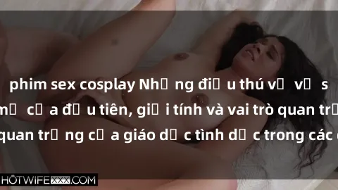 phim sex cosplay Những điều thú vị về sex ở Bắc Âu: Sự mở cửa đầu tiên, giới tính và vai trò quan trọng của giáo dục tình dục trong các quốc gia này.